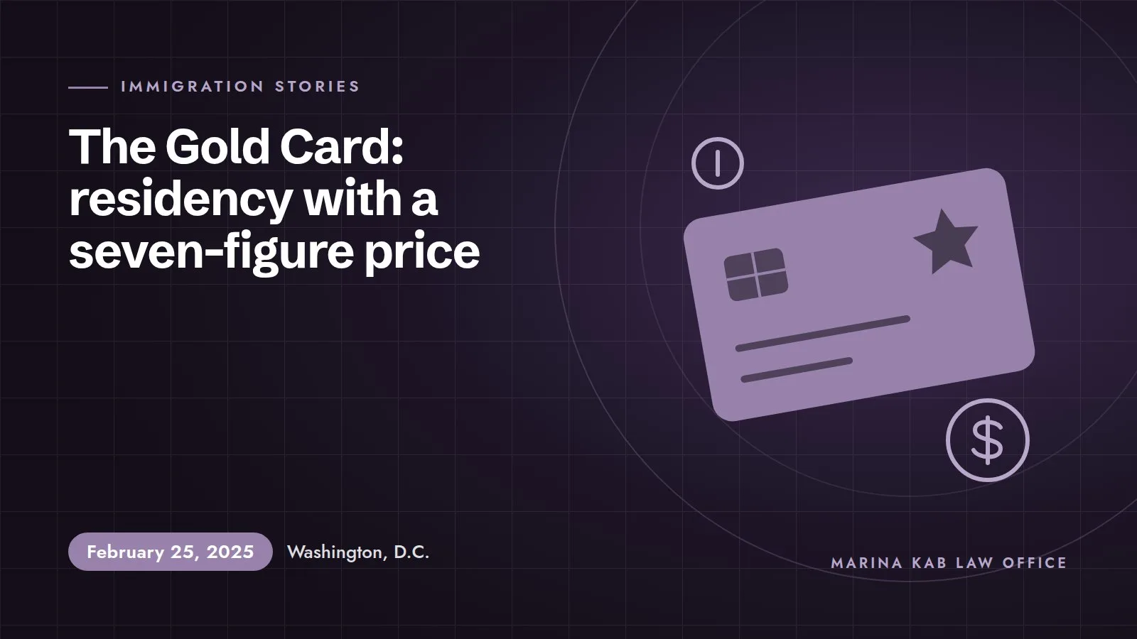 Illustration for the article: The Gold Card: A Path to U.S. Residency With a Seven-Figure Price (February 25, 2025, Washington, D.C.)